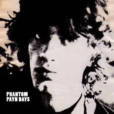 PHANTOM PAYN DAYS / PHANTOM PAYN DAZE