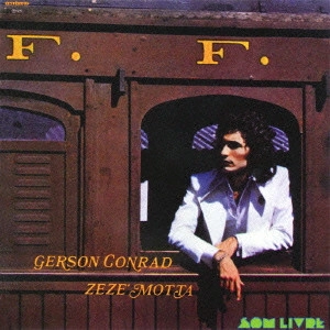 GERSON CONRAD E ZEZE MOTTA / ジェルソン・コンハッヂ & ゼゼ・モッタ / GERSON CONRAD E ZEZE MOTTA