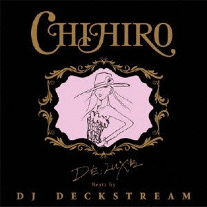 CHIHIRO / DE;LUXE Beatz b