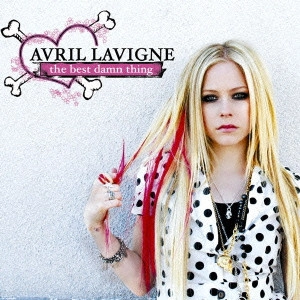 AVRIL LAVIGNE / アヴリル・ラヴィーン / THE BEST DAMN THING