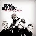 ROYAL REPUBLIC / ロイヤル・リパブリック / ウィ・アー・ザ・ロイヤル