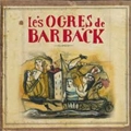 les OGRES de BARBACK / レ・ゾグル・ド・バルバック / CROC' NOCES