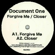 DOCUMENT ONE   / FORGIVE ME/CLOSER