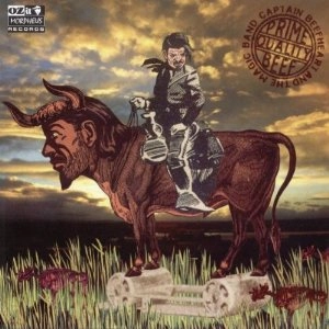 CAPTAIN BEEFHEART (& HIS MAGIC BAND) / キャプテン・ビーフハート / PRIME QUALITY BEEF