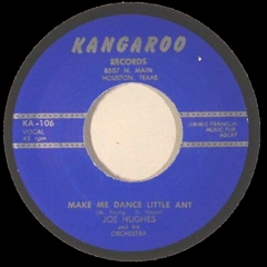 JOE HUGHES / ジョー・ヒューズ / MAKE ME DANCE LITTLE ANT +  I CAN'T GO ON