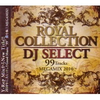 DJ SELECT / DJセレクト / ＲＯＹＡＬ　ＣＯＬＬＥＣＴＩＯＮ