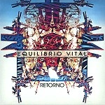 EQUILIBRIO VITAL / エクイリブリョ・ヴィタル / RETORNO