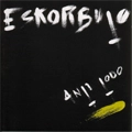 ESKORBUTO / エスコルブート / ANTI TODO