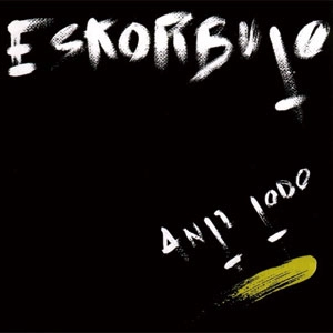 ESKORBUTO / エスコルブート / ANTI TODO