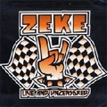 ZEKE / ジーク / LIVE AND UNCENSDRED