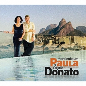 PAULA MORELENBAUM E JOAO DONATO / パウラ・モレレンバウム&ジョアン・ドナート / AGUA