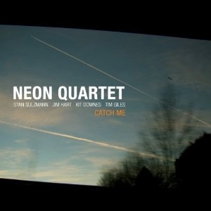 NEON QUARTET / Catch Me