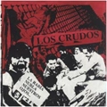 LOS CRUDOS / LA RABIA NUBLA NUESTROS OJOS…