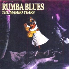 V.A. (RUMBA BLUES) / ルンバでブル－ス！：マンボの時代