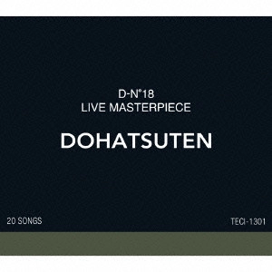 Dohatsuten / 怒髪天 / "“D-NO.18""LIVE M" / D-No.18  LIVE MASTERPIECE