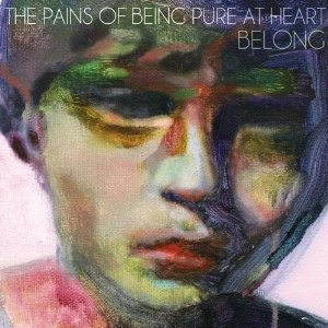 PAINS OF BEING PURE AT HEART / ペインズ・オブ・ビーイング・ピュア・アット・ハート / ビロング / BELONG