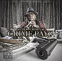 CARLOS MOJICA & SONIDO CRIMINAL / カルロス・モヒカ & ソニード・クリミナル / CRIME PAYZ