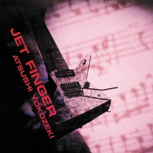 ATSUSHI YOKOZEKI / 横関敦 / ジェット・フィンガー +  ゲット・アウェイ  / JET FINGER + GET AWAY