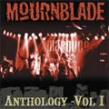 MOURNBLADE / ANTHOLOGY-VOL1