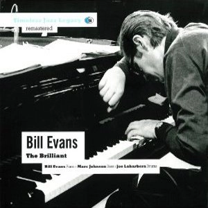 BILL EVANS / ビル・エヴァンス / BRILLIANT