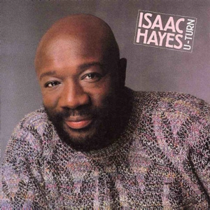 ISAAC HAYES / アイザック・ヘイズ / U-TURN