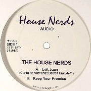 HOUSE NERDS  / EDIT JUAN/KEEP YOUR PROMISE