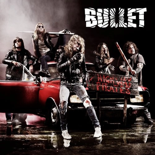 BULLET (from Sweden) / ブレット / HIGHWAY PIRATES
