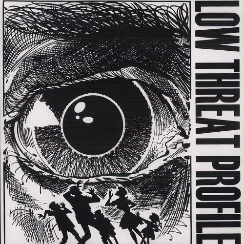 LOW THREAT PROFILE / LOW THREAT PROFILE (LP)