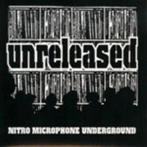 NITRO MICROPHONE UNDERGROUND / UNRELEASED