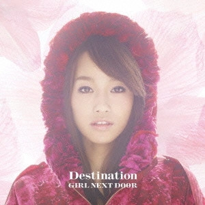 girl next door / girl next door(ガールネクストドア) / Destination(初回)