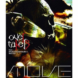 m.o.v.e / oveRtaKerS feat / OVERTAKERS