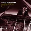 YUKIO YOKOYAMA / 横山幸雄 / ショパン：ピアノ独奏曲全曲集（１）