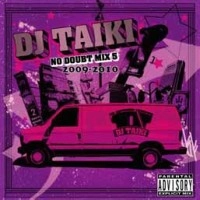 DJ TAIKI / ＮＯ　ＤＯＵＢＴ　ＭＩＸ　ＶＯＬ．５