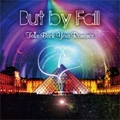 BUT BY FALL / バットバイフォール / Ｔａｋｅ　Ｂａｃｋ　Ｙｏｕｒ