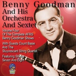 BENNY GOODMAN / ベニー・グッドマン / AFRS SHOWS VOL 4