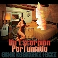OMAR A. RODRIGUEZ-LOPEZ / オマー・アルフレッド・ロドリゲス・ロペス / UN ESCORPION PERFUMADO