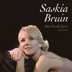 SASKIA BRUIN / サスキア・ブルーイン / ステップ・インサイド・ラブ / Step Inside Love