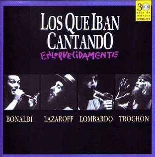 LOS QUE IBAN CANTANDO / ENLOQUECIDAMENTE