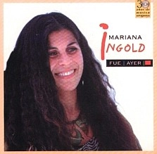 MARIANA INGOLD / マリアナ・インゴルド / FUE AYER