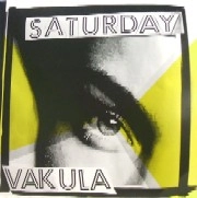 VAKULA / ヴァクラ / SATURDAY