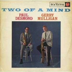 PAUL DESMOND & GERRY MULLIGAN / ポール・デスモンド&ジェリー・マリガン / TWO OF A MIND
