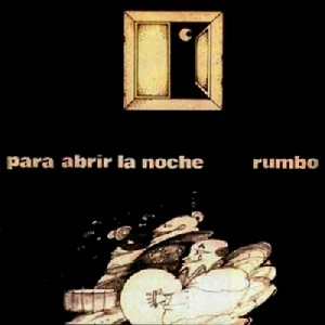 RUMBO / PARA ABRIR LA NOCHE