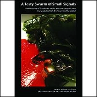 V.A. (NOISE / AVANT-GARDE) / A TASTY SWARM OF SMALL SIGNALS