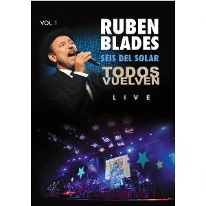 RUBEN BLADES / ルベーン・ブラデス / TODOS VUELVEN LIVE VOL.1