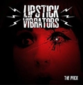 LIPSTICK VIBRATORS / リップスティックバイブレーターズ / PRICK