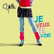 YELLE / イェール / JE VEUX TE VOIR