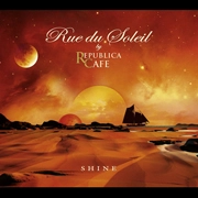 RUE DU SOLEIL / SHINE