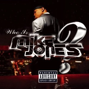 MIKE JONES / マイク・ジョーンズ / WHO IS MIKE JONES?