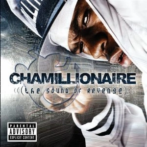 CHAMILLIONAIRE / カミリオネア / SOUND OF REVENGE