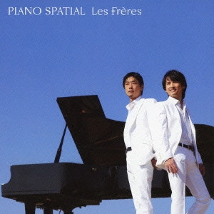 Les Freres / レ・フレール / PIANO SPATIAL